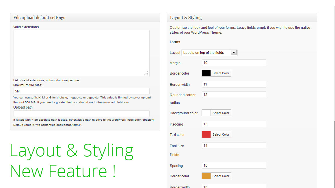 Choose styling options in Settings Page or in Preview tab.