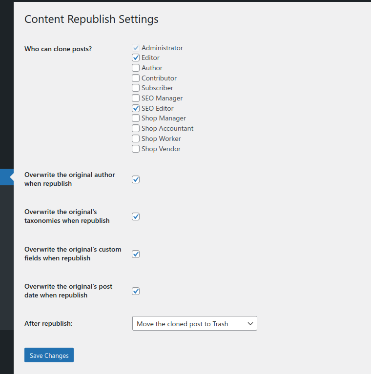 Content Republish Settings - configure the user permission and the metadata to copy over when the post is republished.