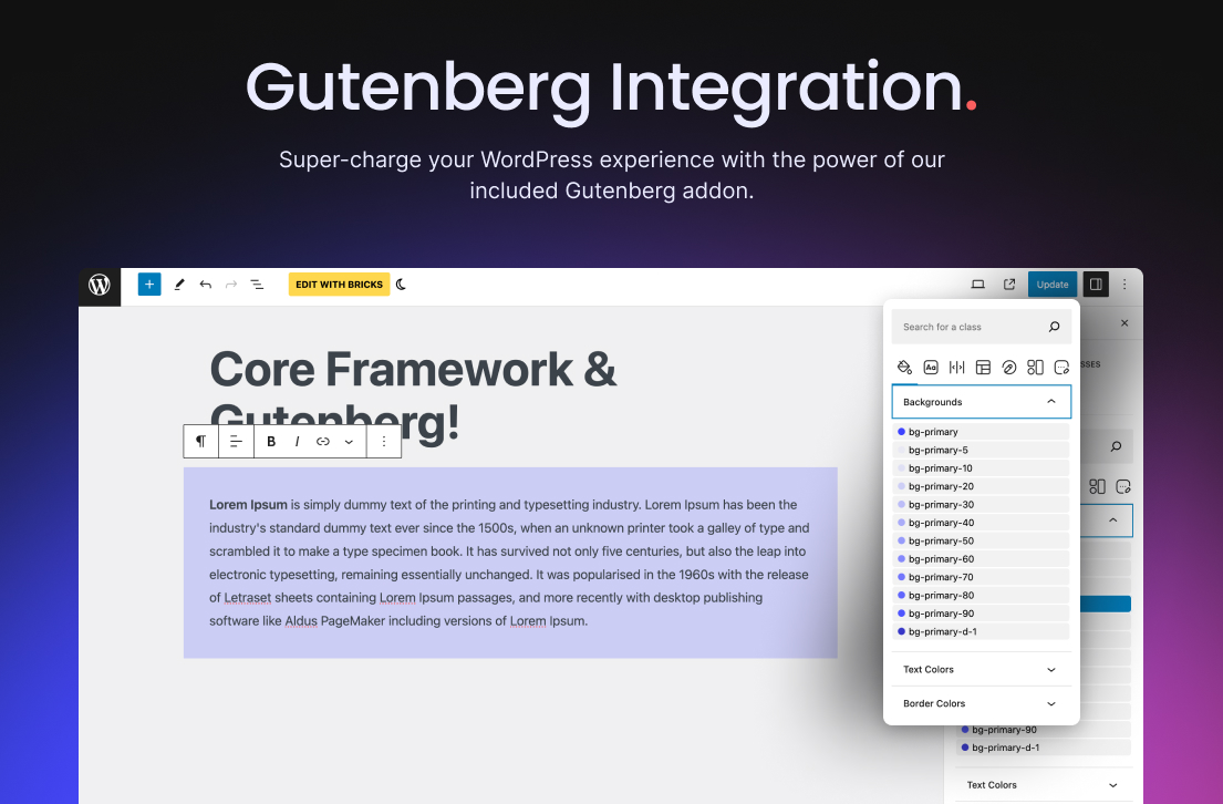 Super-charge your WordPress experience with the power of our included Gutenberg addon.