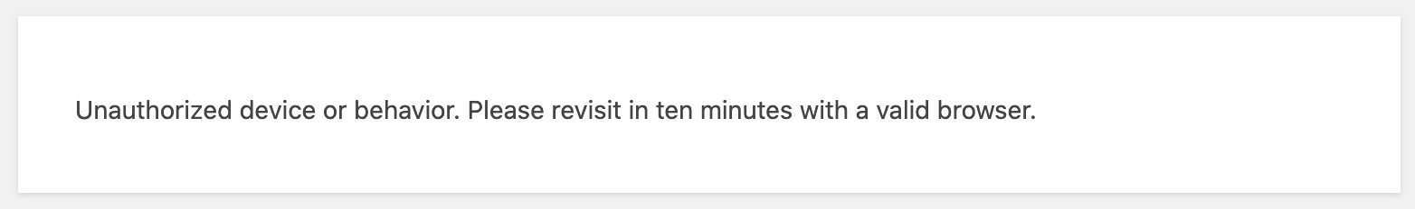 Error message the visitor will receive for banned behavior or devices.