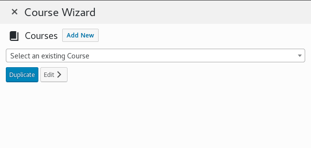 Course Wizard main screen. Select an existing course to edit or duplicate, or create a new one.
