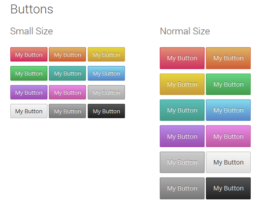 Multiple button sizes and colors. Choose from a predefined palette or a custom HEX color
