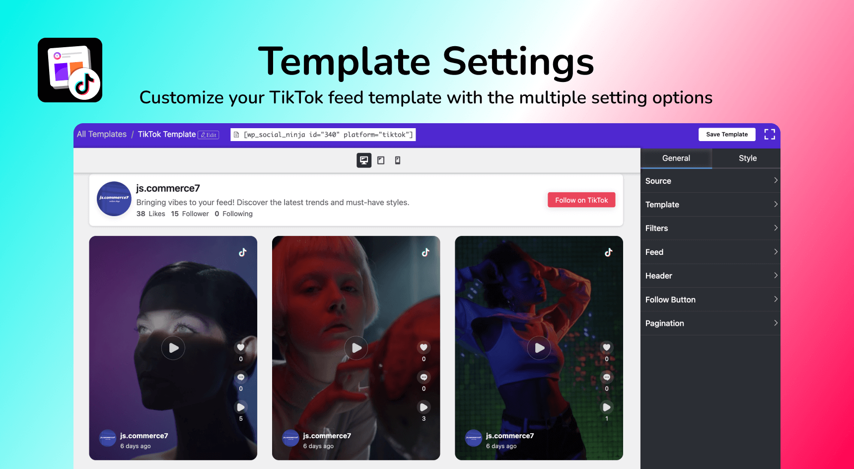 Decorate your TikTok feed with advanced template settings and make it look trendy and eye-catchy