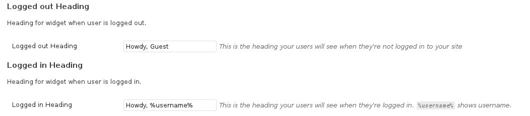 The two heading options, here you can set a message to welcome your users, both when they are logged in or not.