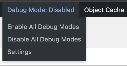 **Admin Bar Menu:** Quickly toggle all debug modes directly from the admin bar.