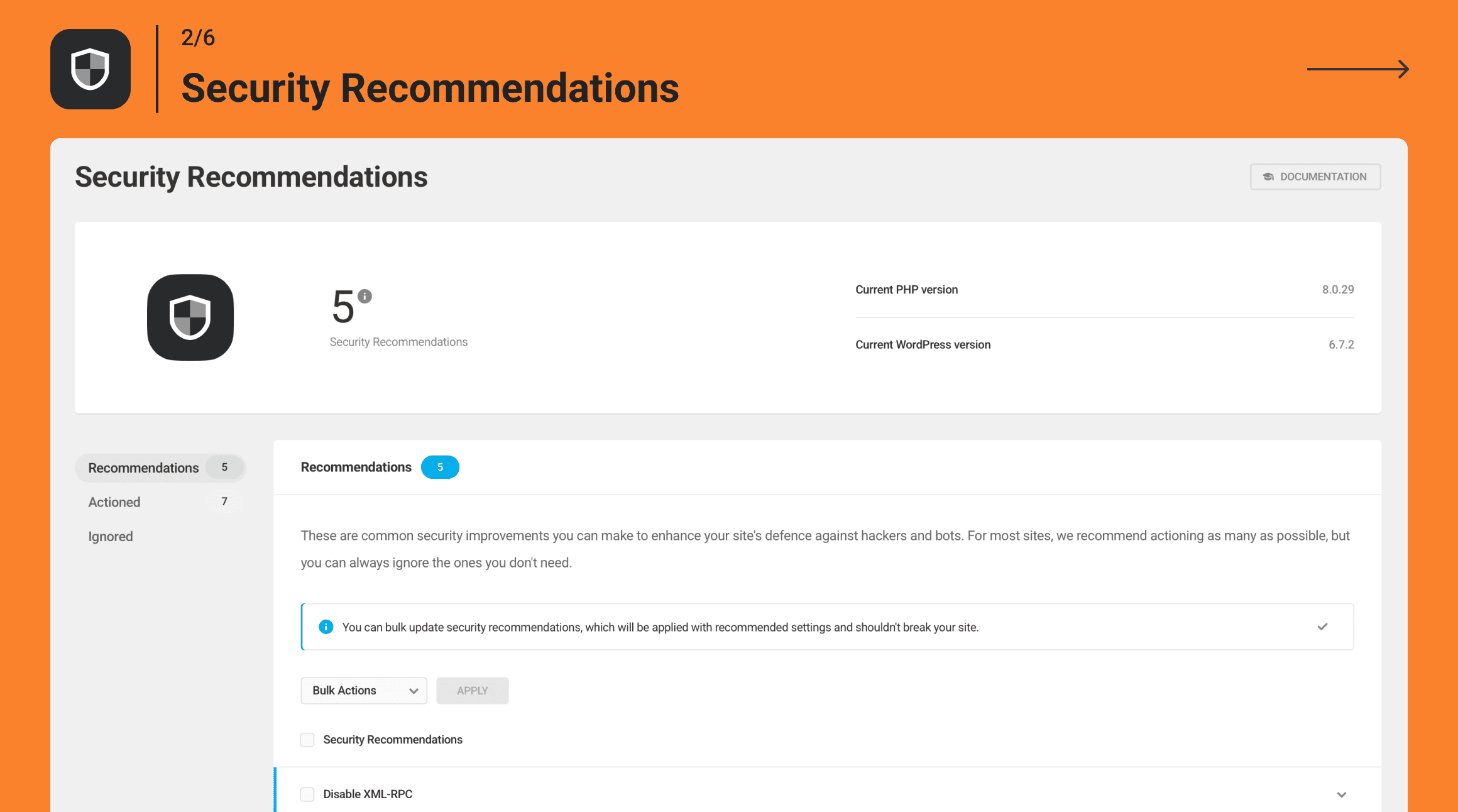 Layered security recommendations let you harden your site with a few clicks.