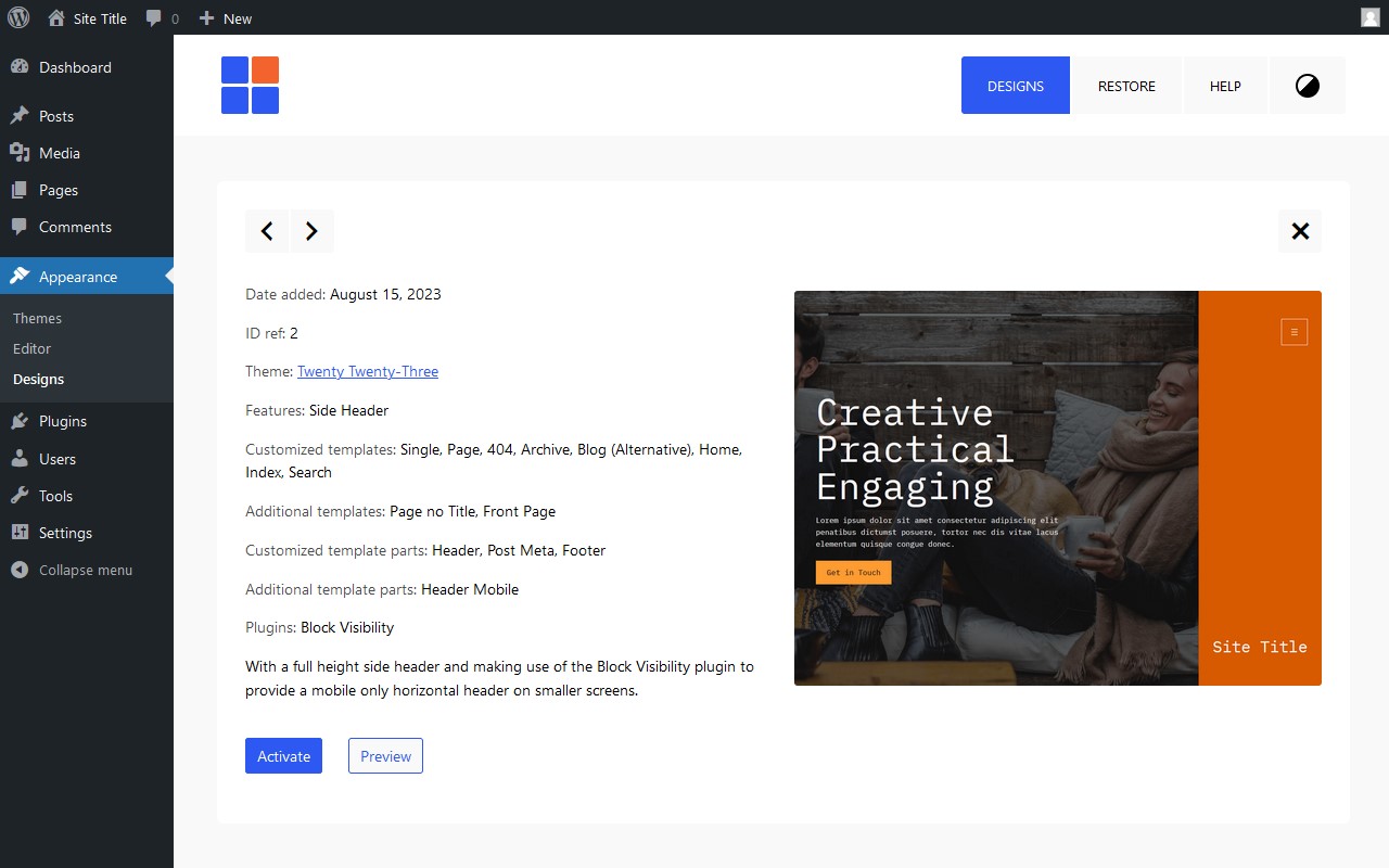View the design details. See the base theme, the design's features, customized templates and template parts, additional templates and template parts, and any plugins used in creating the design.