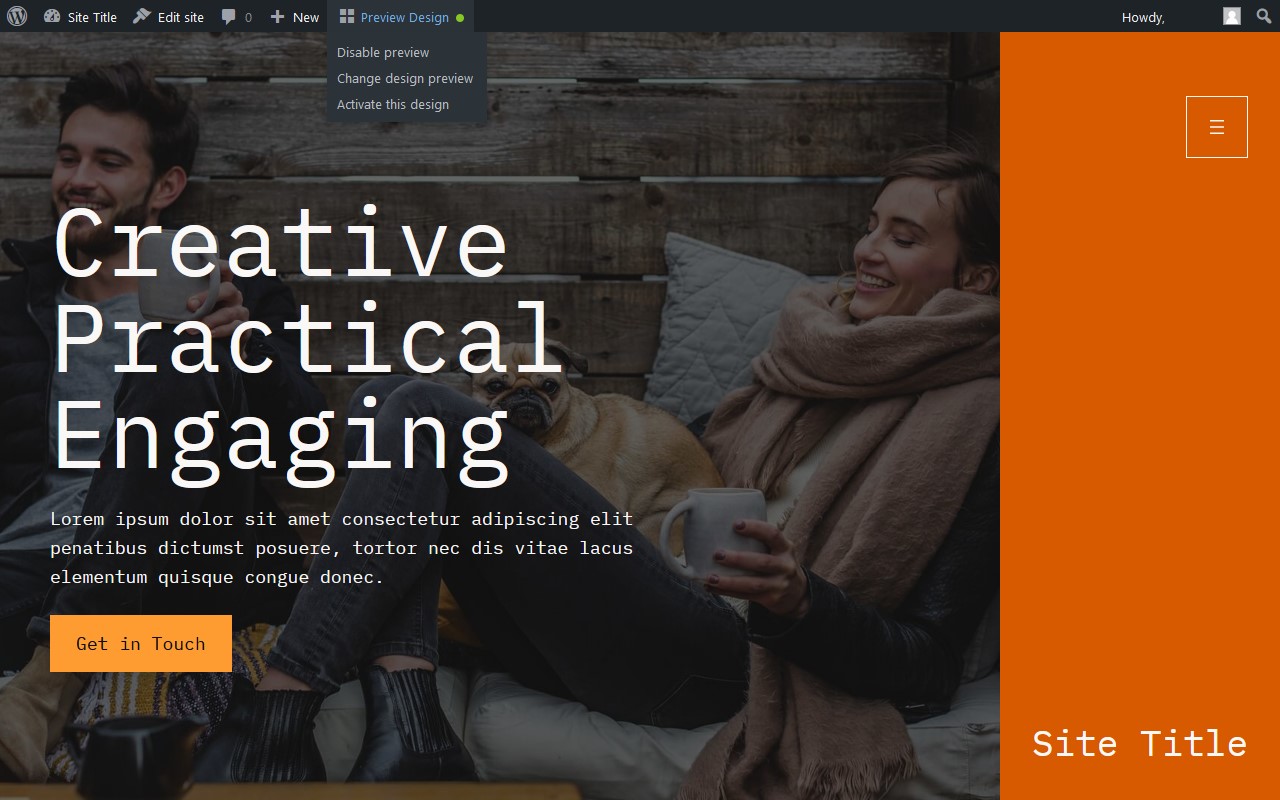 Preview designs live on the front end of your website, without affecting or changing the site for your regular visitors.