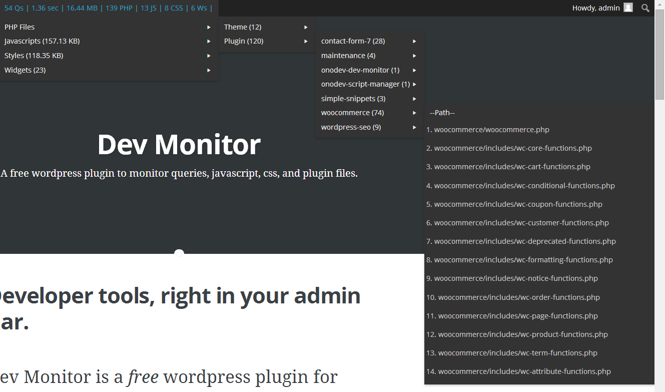 The included PHP Files located in your themes or plugin directory.