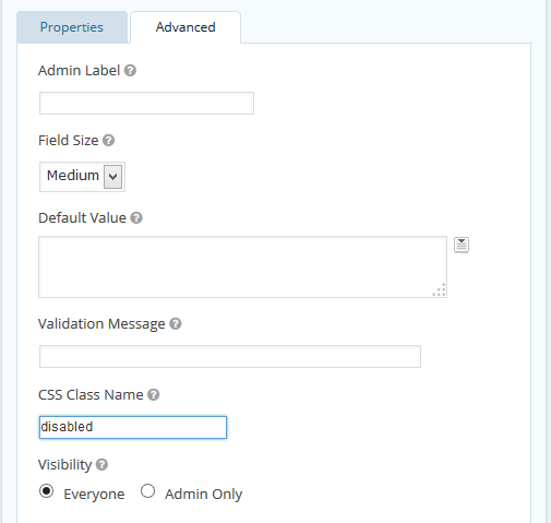 Gravity Forms Advanced Tab w/ a CSS class of "disabled". This will set the field's attribute to disabled. Alternatively, you can enter the CSS class "readonly" to set the attribute to readonly.