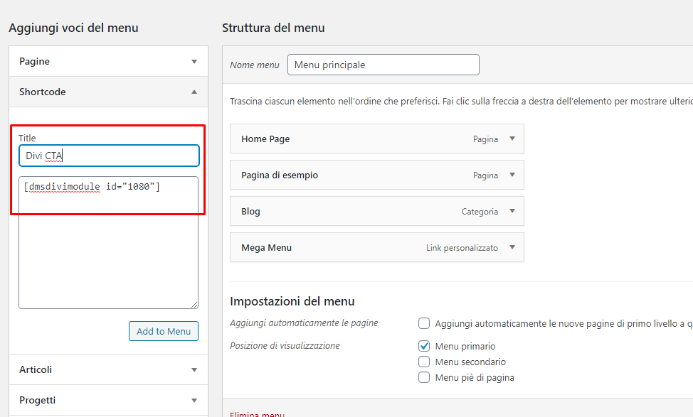 Mega Menù: inserisci ora un sottomenù con lo shortcode del modulo Divi, selezionando la voce "Shortcode" del plugin "Shortcode in Menus"