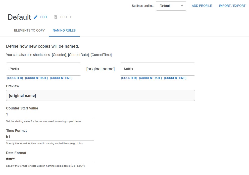 Naming Rules – create naming formats using [Counter], [CurrentDate], [CurrentTime].