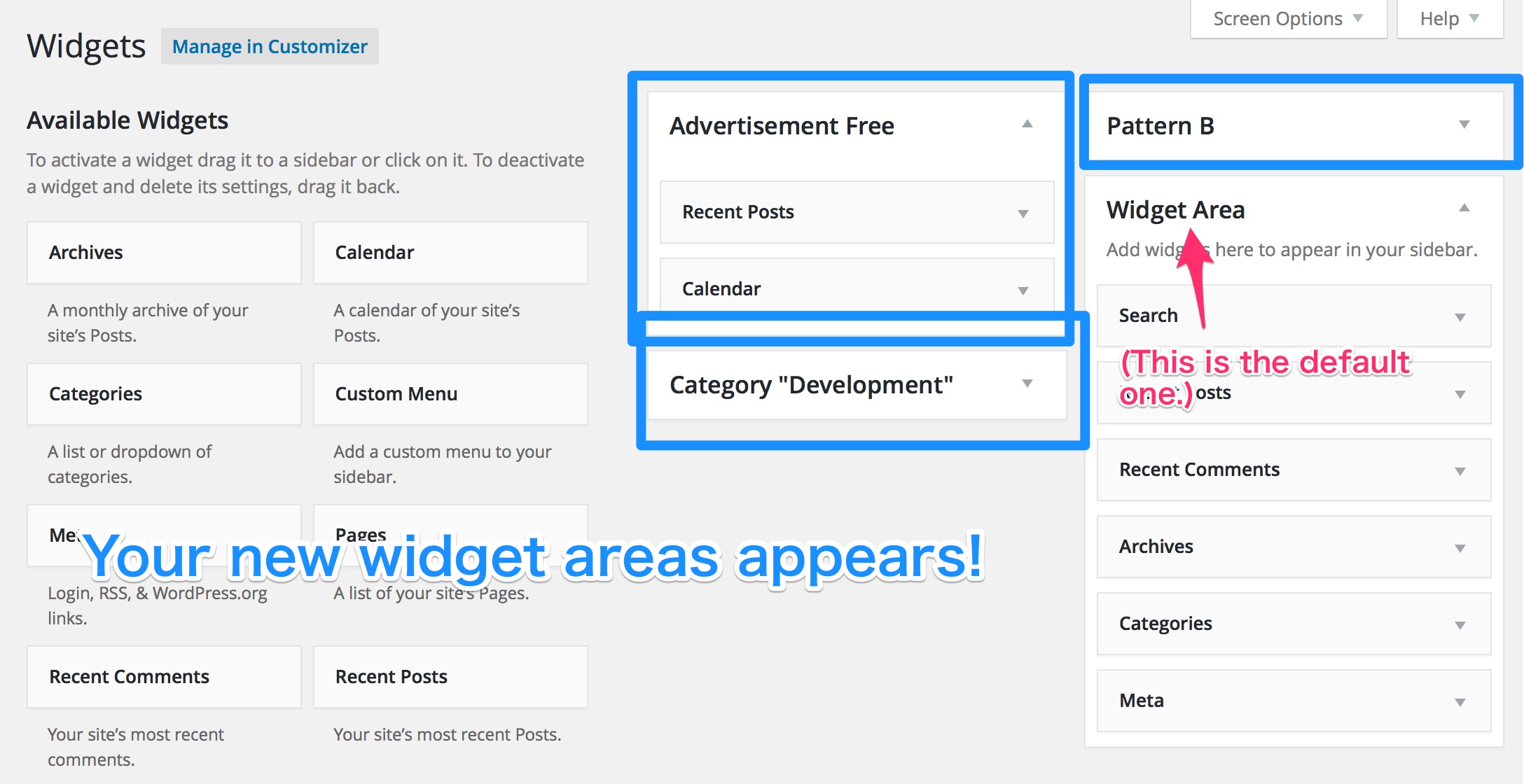 Widget areas will appear on your admin panel. Put your widgets inside them.