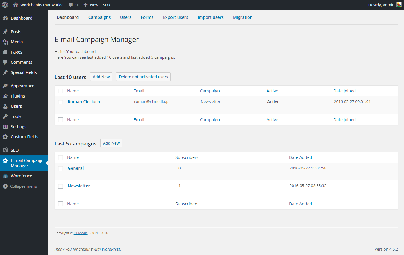 This screenshot shows the Dashboard. There's a list of the last added 10 users, and last added 5 campaigns.