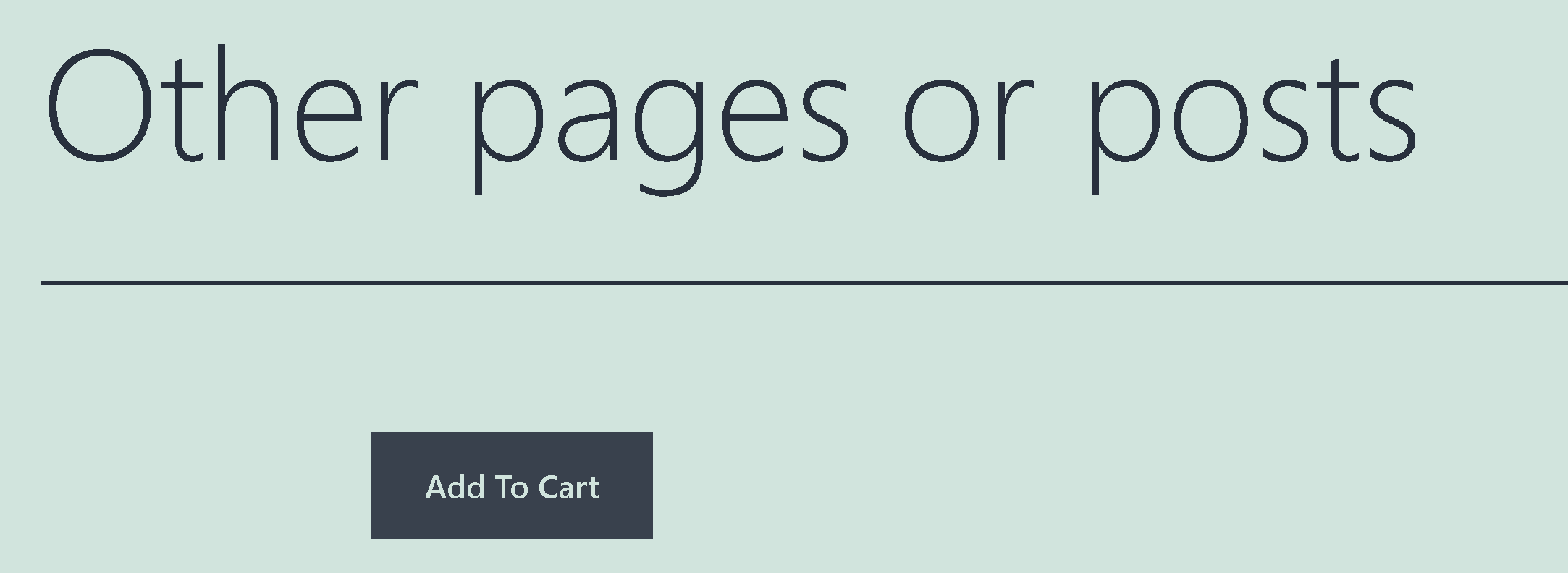 Add to cart button takes on the button styling from your Wordpress theme.\