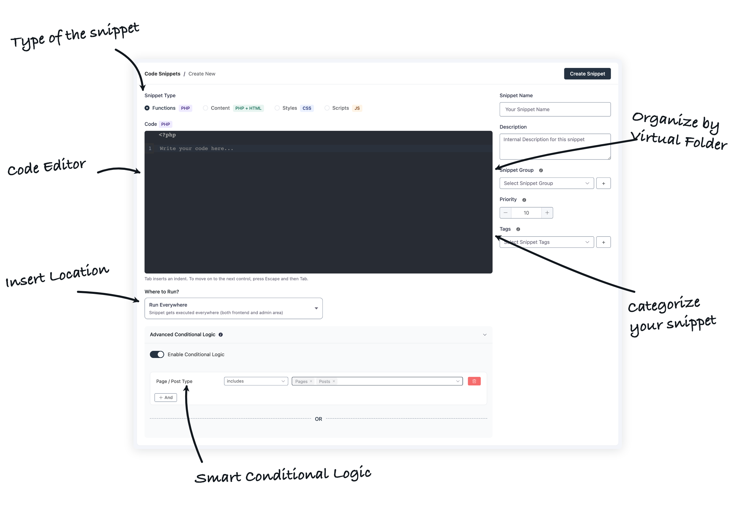 A tour of the editor: pick the snippet type, write the code, choose where it runs, and organize it with groups and tags.