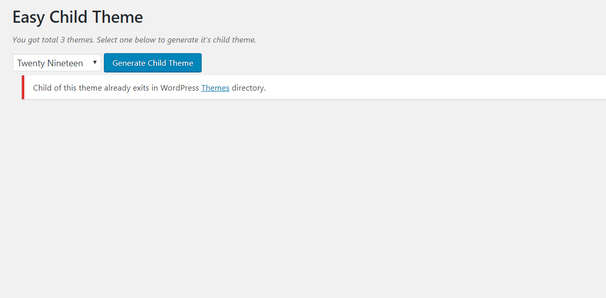 Displays error message if that child theme folder already exists.