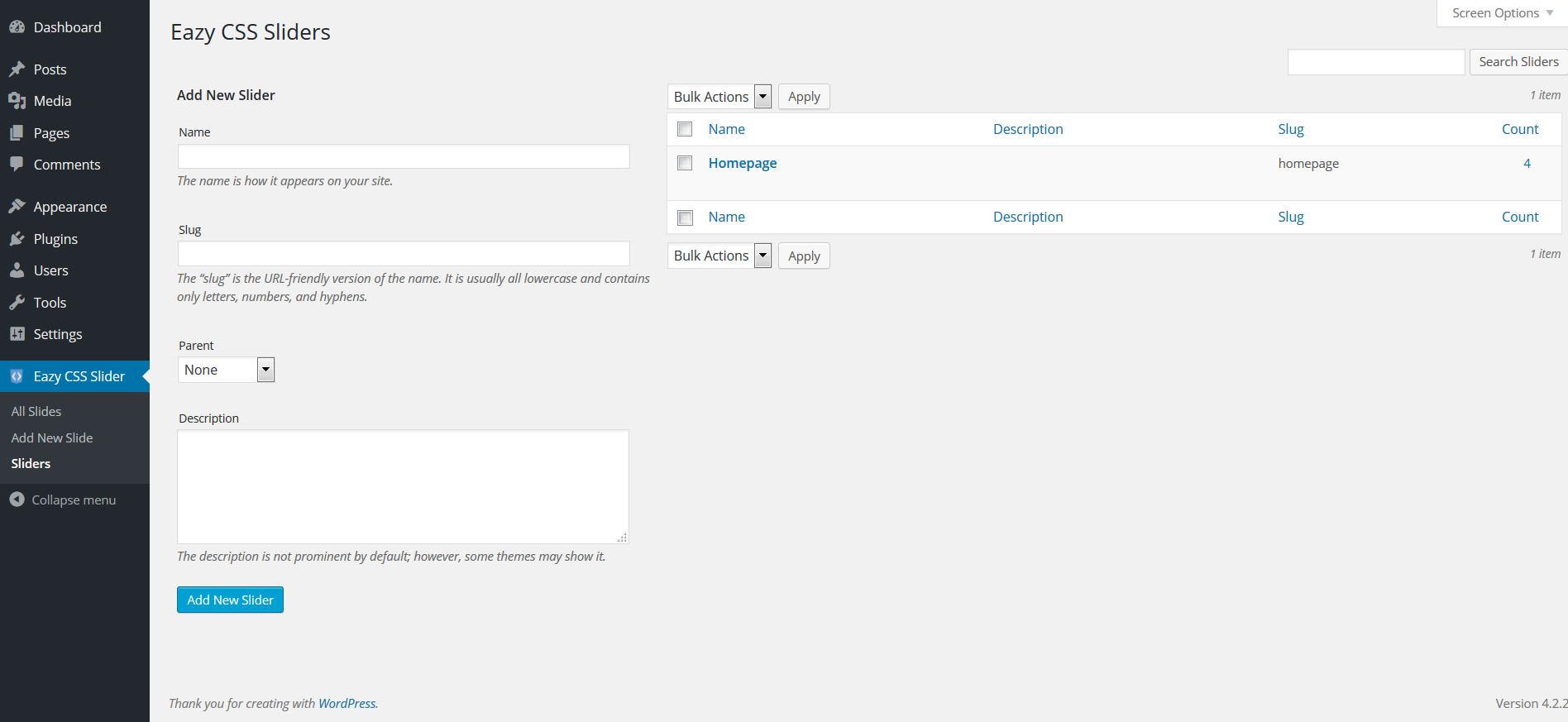 Adding a slider is eazy. The plugin lets you add sliders like you would a post category.