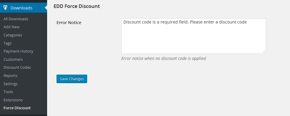 From admin panel, Click on "Downloads>Force Discount" to visit the plugin settings page.