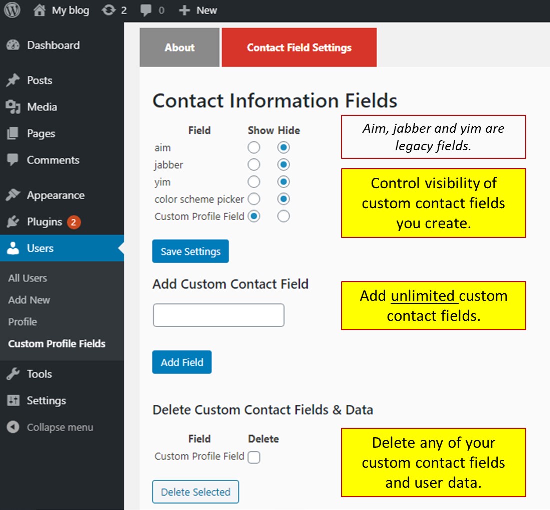 Custom Profile Fields Settings. Add your own Contact Info fields, show and hide or delete!