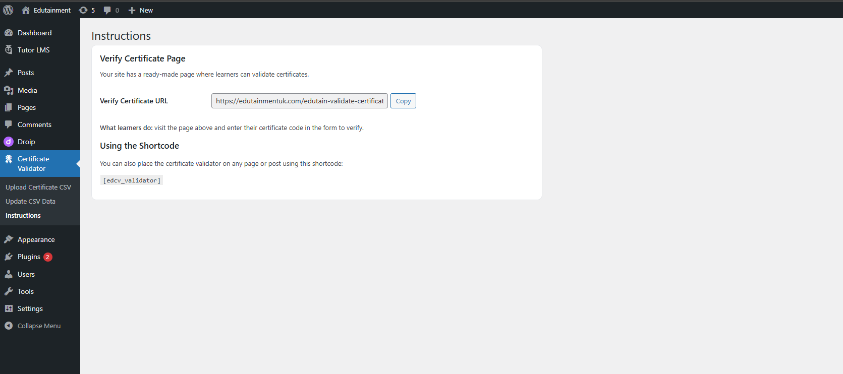 Instructions page showing the auto-created Verify Certificate URL and the shortcode to embed the validator anywhere.