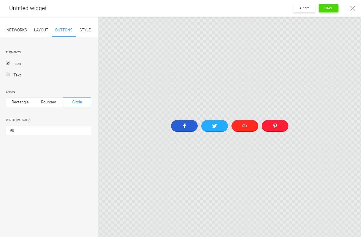 Set your buttons layout - choose text or icon, and set shape and size