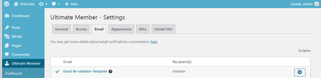 After Email Re-Validator is installed and activated a new email template ("Email Re-Validator Template") item option will become available.