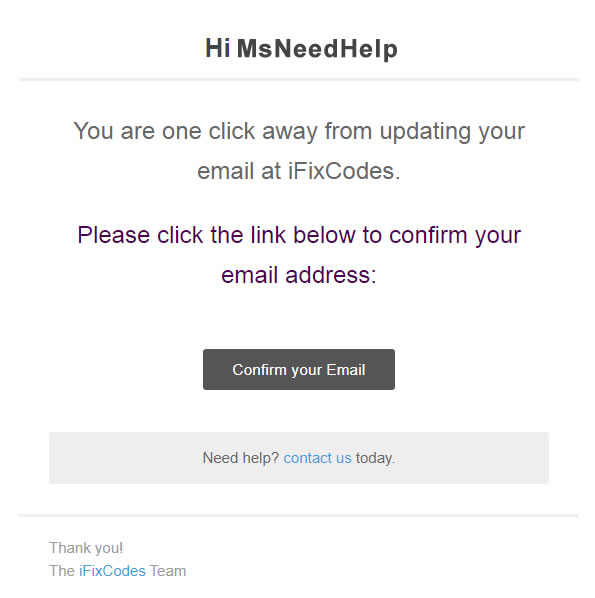 Here is a test email using the account "MsNeedHelp", along with our [HTML Template Sample ](https://ifixcodes.com/email-re-validator-plugin-for-ultimate-member/templates/)