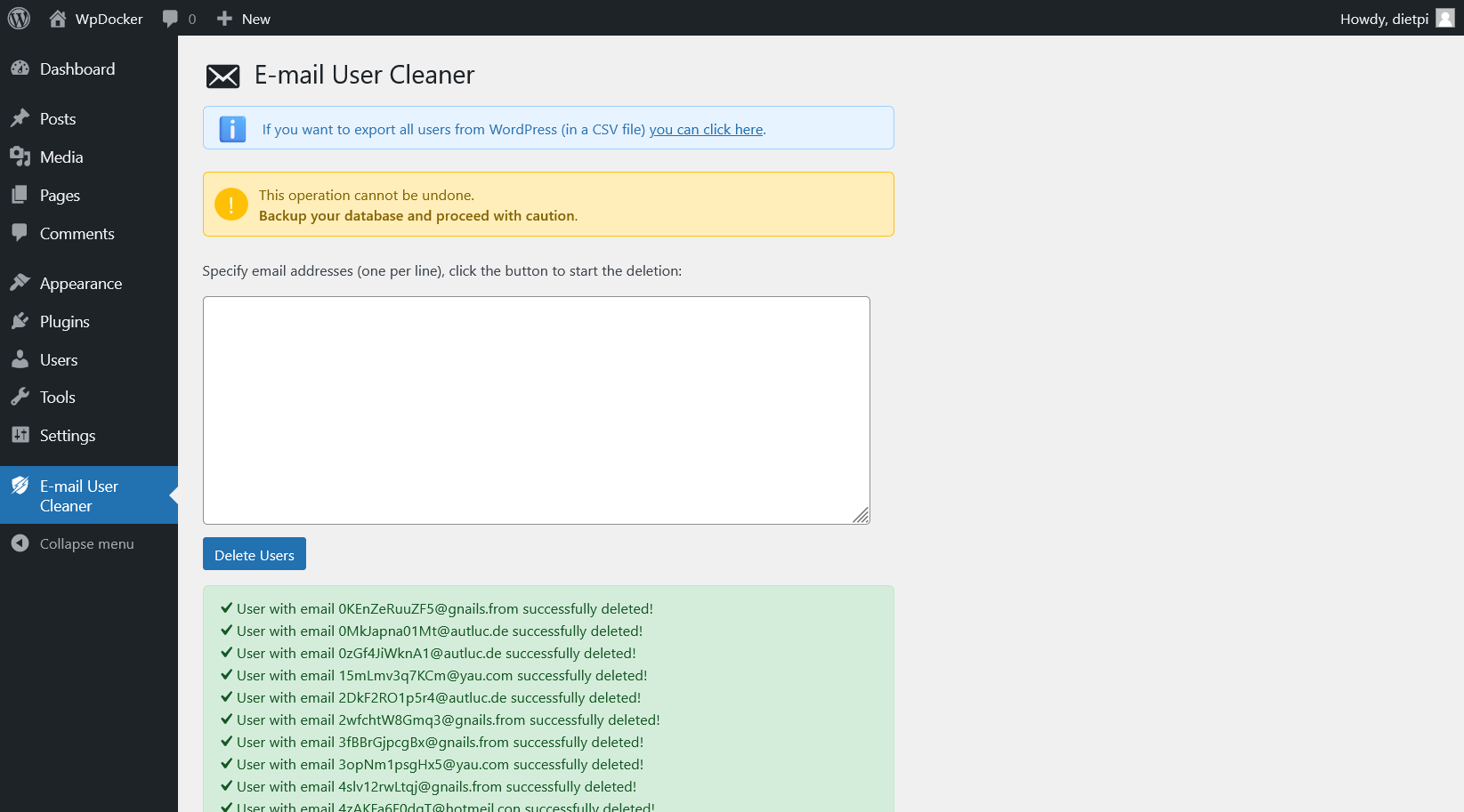 The plugin correctly deleted all users corresponding to the specified e-mail addresses.