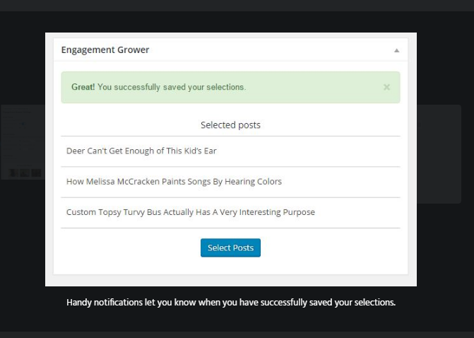 Handy notifications let you know when you have successfully saved your selections.