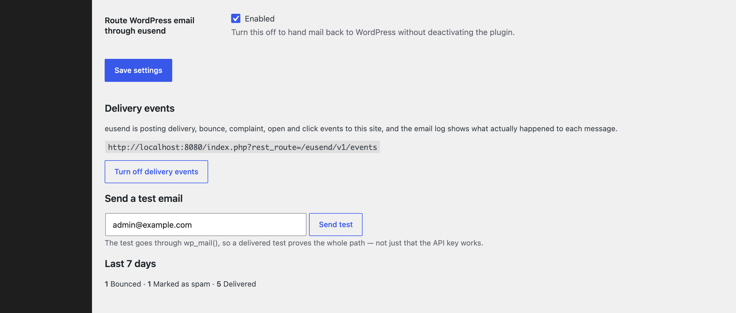 Delivery events, the test send, and a rolling summary of the last seven days.