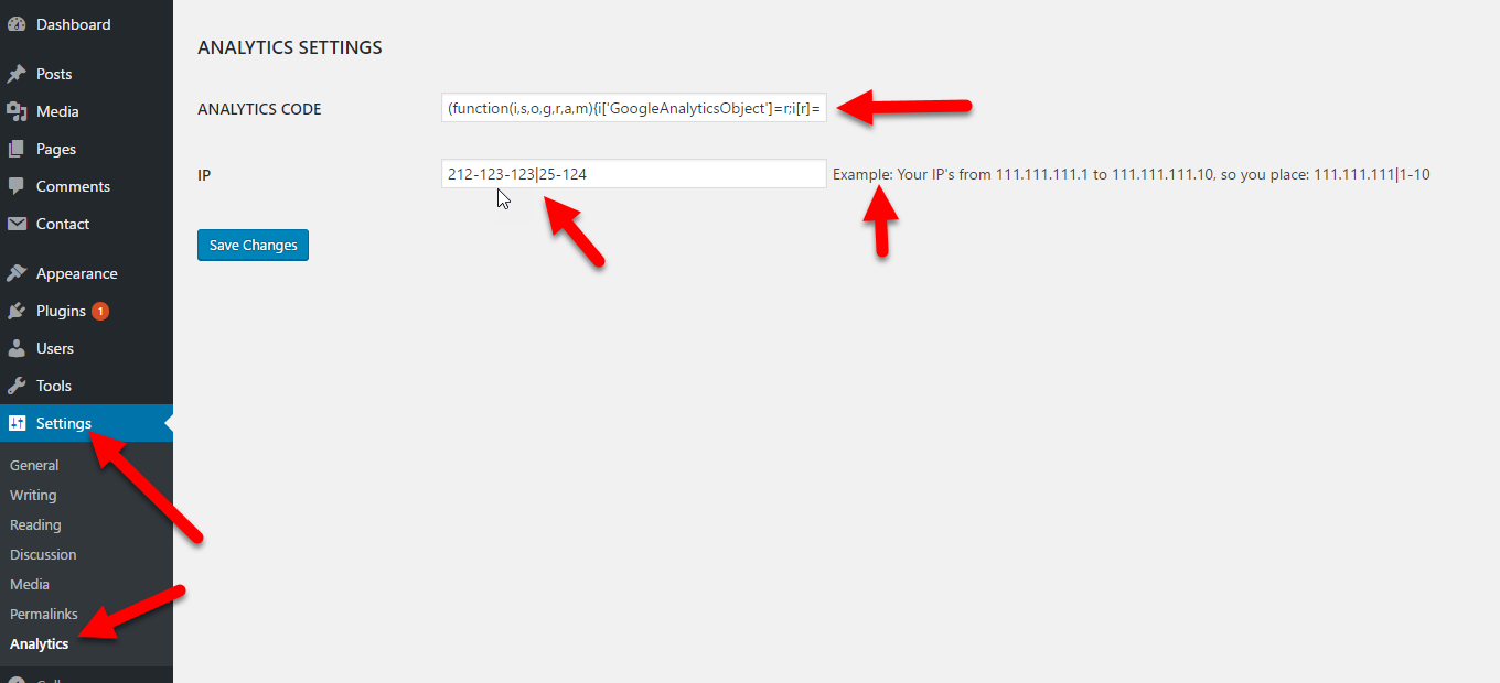 Place your google analytics code in form field. And Place your IP's range.