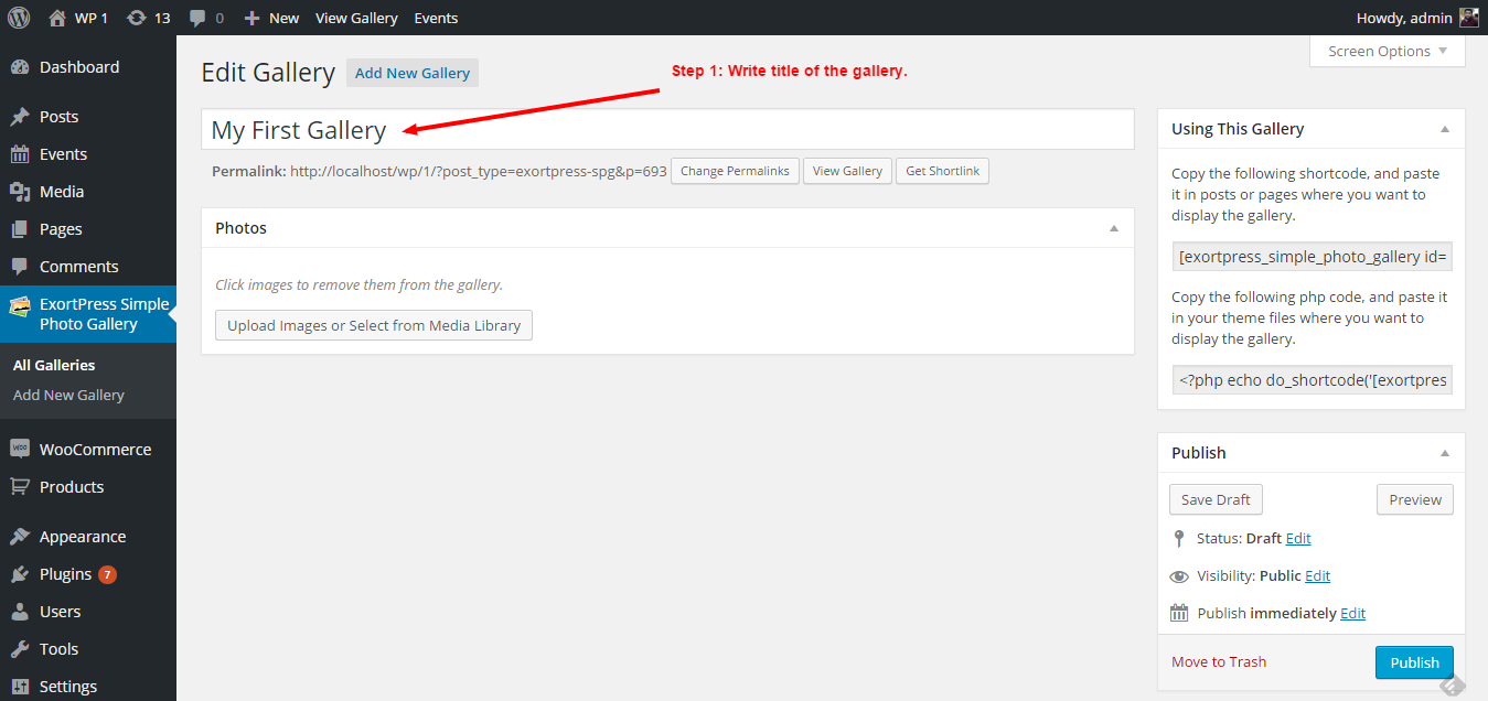 Step 1: Login to WordPress admin. Go to "ExortPress Simple Photo Gallery" -> "Add New Gallery", and write a title for your gallery.