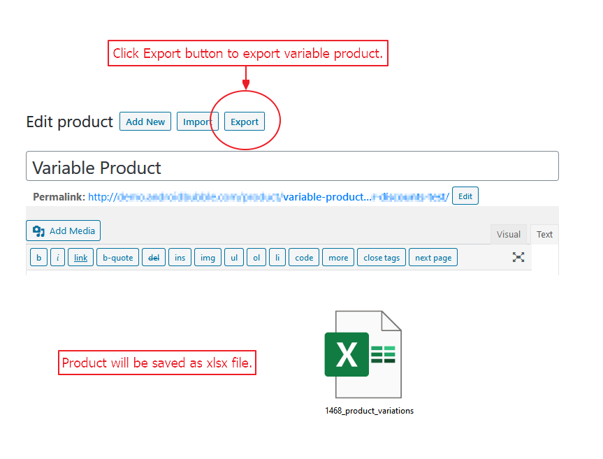 By using export option, you can export variatons meta data in xlsx file for easy edits.