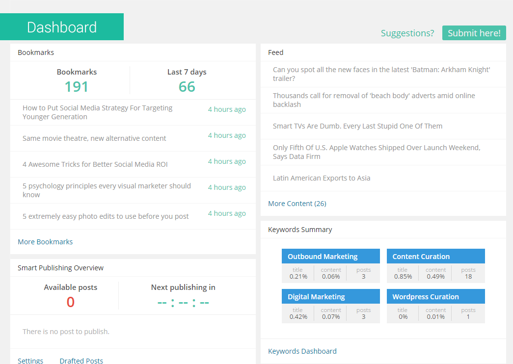 Dashboard: Get instant access to your main working areas through the Dashboard.
