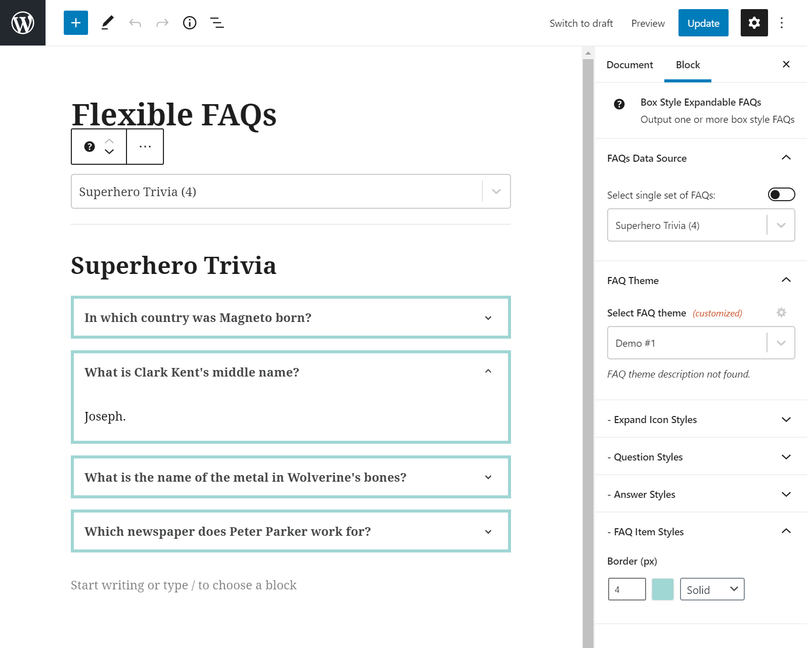 Add FAQs to the editor and preview them in real-time. Lot's of formatting options available.