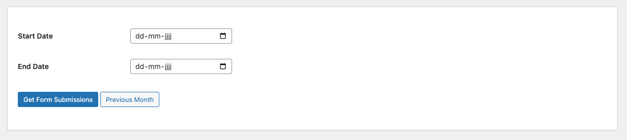 Plugin dashboard showing date selection fields and action buttons (Get Form Submissions and Previous Month) in the initial state
