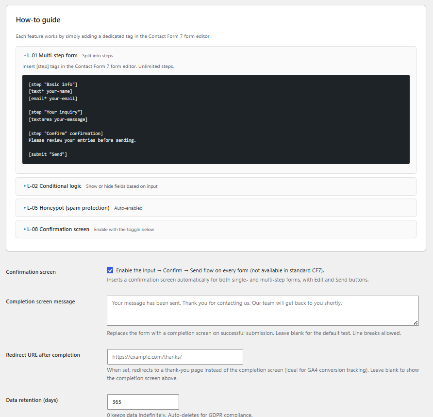 Set up in minutes: add a [step] tag in the Contact Form 7 editor and enable the confirmation screen.