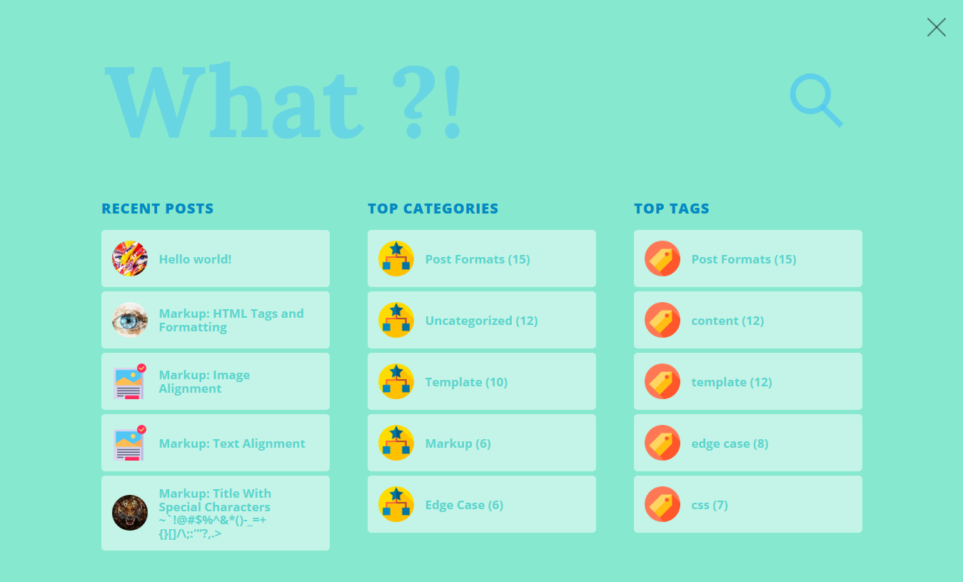As you can see, their is a search form a close button and three columns.\