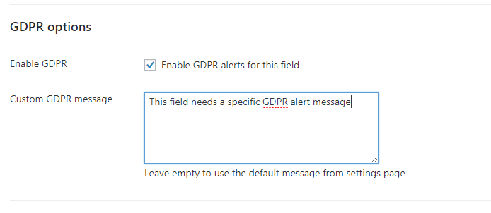 For each field of each form, you can enable/disable the GDPR message and customize it
