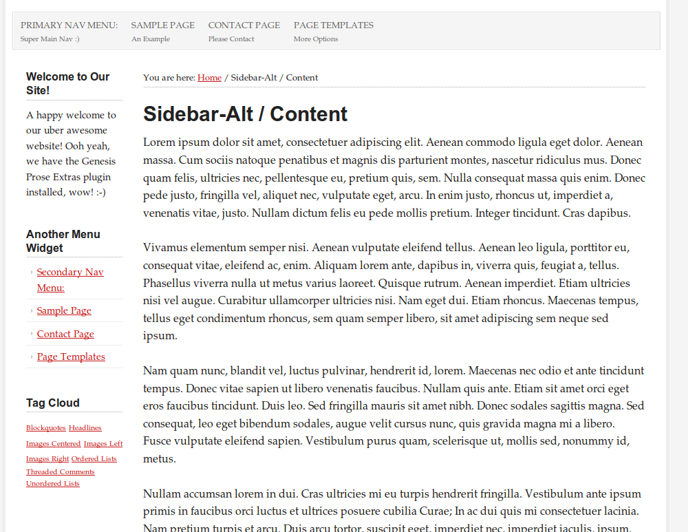Genesis Prose Extras: Alternate layout option "Sidebar-Alt. / Content" on frontend - fully responsive of course! [Click here for larger version of screenshot](https://www.dropbox.com/s/redeyiul9cqmpcb/screenshot-12.png))