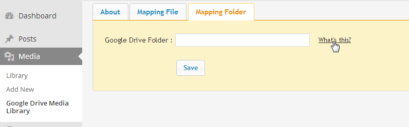 Choose Media >> Google Drive Media Library >> Mapping Folder tab.