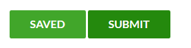 After the form has been saved, the 'Save' button will display 'Saved'. The 'Saved' message is held for three seconds before returning to 'Save'.