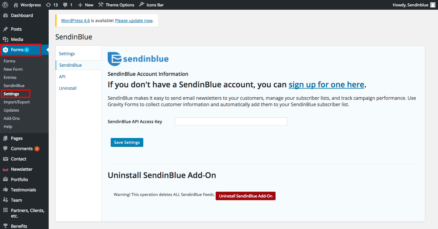 Go to GravityForms in the Settings section. In SendinBlue's tab, enter the API Key that you can find in your SendinBlue's account. Once you entered your API Key, click on "Save settings" button.