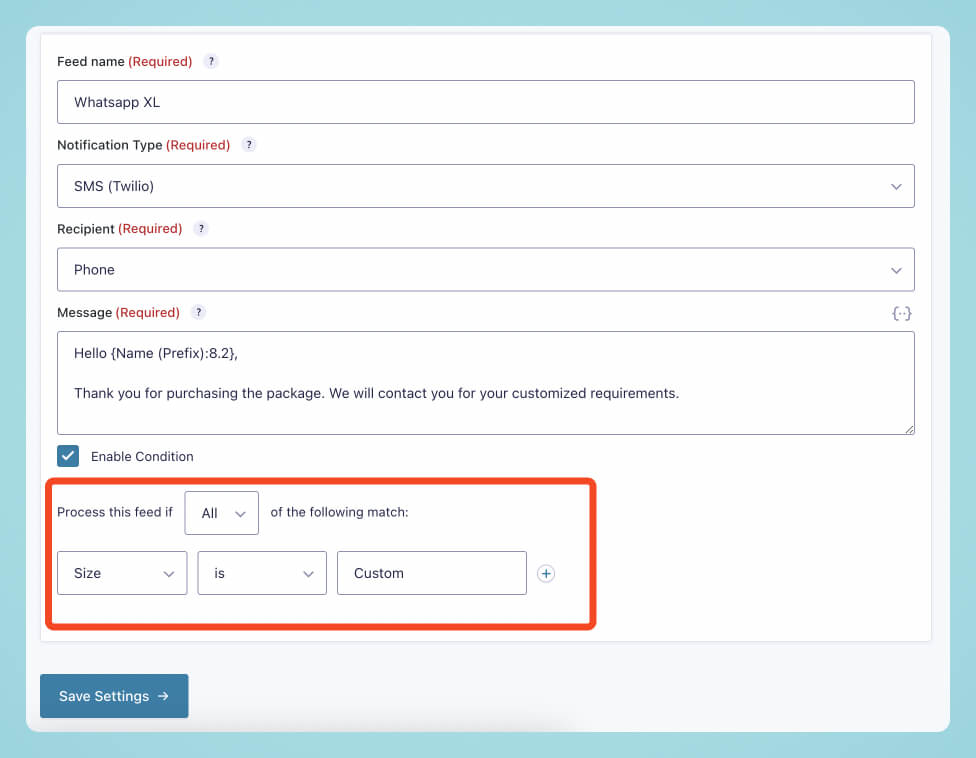 **Conditional Notifications** - Set conditions for sending messages.