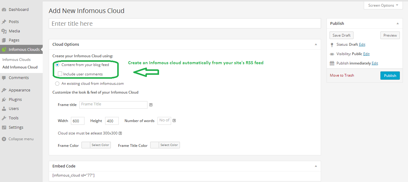Create an Infomous cloud automatically from your site's RSS feed.