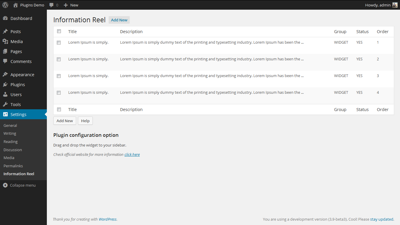 Admin screen. http://www.gopiplus.com/work/2013/08/25/information-reel-wordpress-plugin-screenshots/