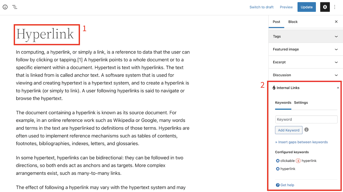 In this example, a post about the topic "Hyperlinks" (1) is currently edited. The heart of the plugin is the keyword editor (2). There you can store all keywords that should refer to the current article. In this example, an additional gap within the phrase ("clickable ... hyperlink") was configured. You can see the result on the next screenshot.