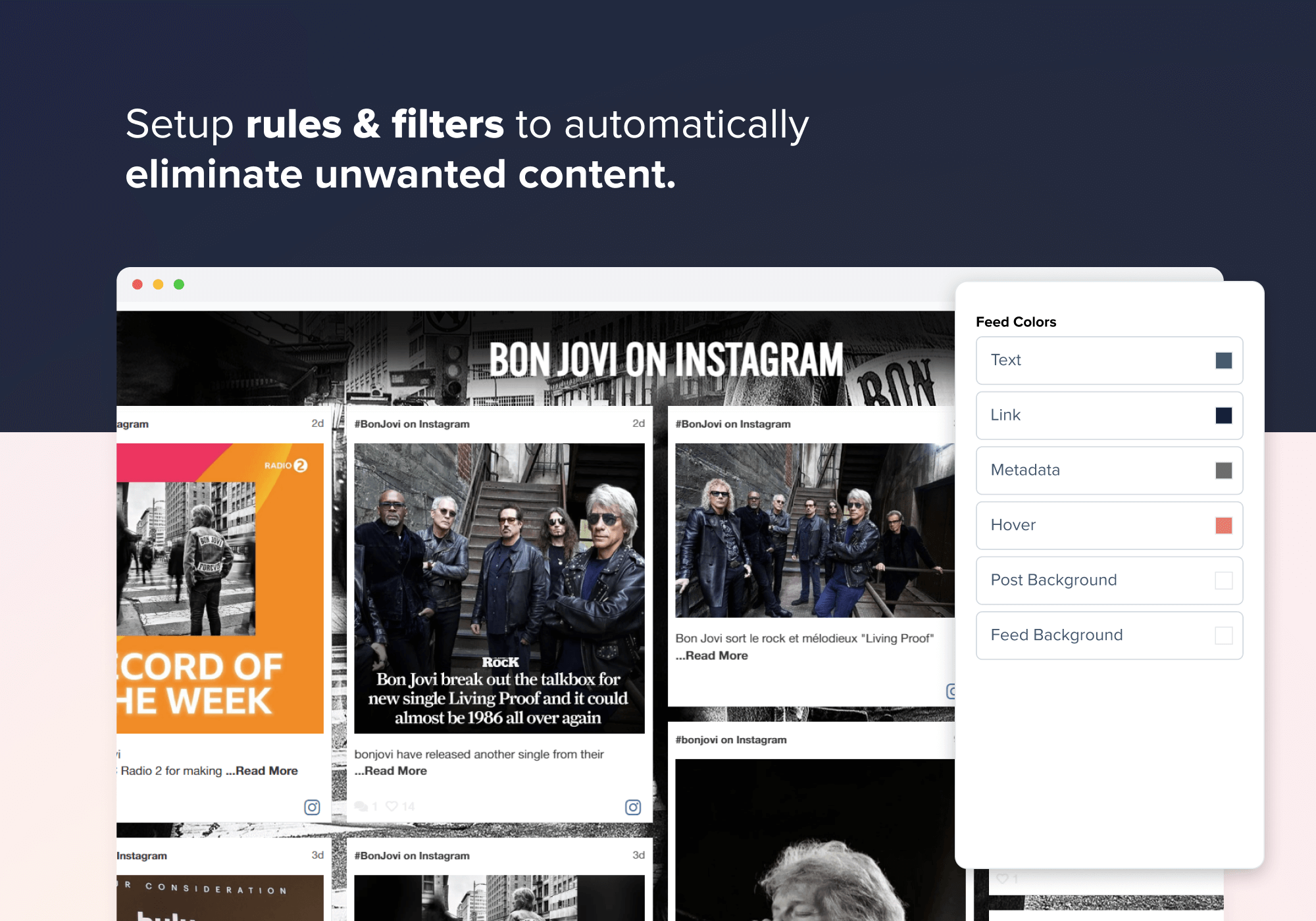 Setup rules & filters to automatically eliminate unwanted content