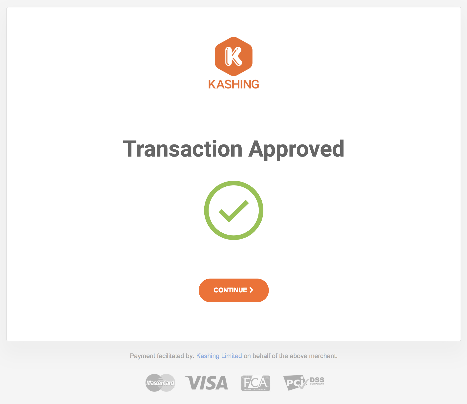 Transaction Approved message in the Kashing Payment Gateway. After clicking Continue, person is redirected back to your WooCommerce website that displays an information about the transaction success.